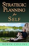 Strategic Planning For Self Strategic Planning For Self
