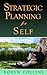 Strategic Planning For Self