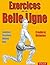 Exercices pour une belle ligne (French Edition)
