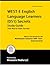 WEST-E English Language Learners (051) Secrets Study Guide: WEST-E Test Review for the Washington Educator Skills Tests-Endorsements