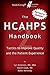The HCAHPS Handbook 2: Tactics to Improve Quality and the Patient Experience
