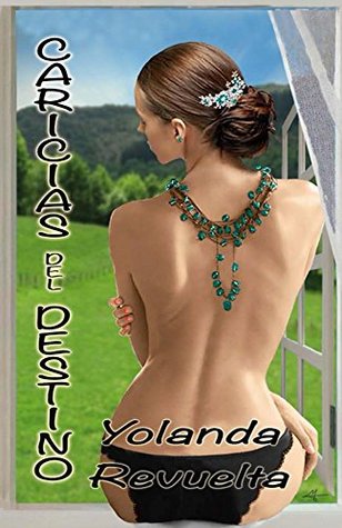 Caricias del destino (Trilogia Caricias, #1)