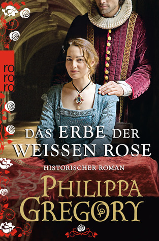 Das Erbe der Weißen Rose (The Cousins' War,  #5)