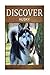 Husky - Discover: Early reader's wildlife photography book