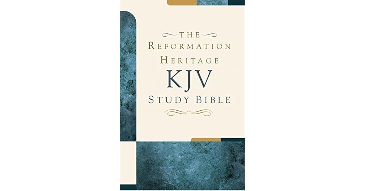 The Reformation Heritage KJV Study Bible By Joel R Beeke