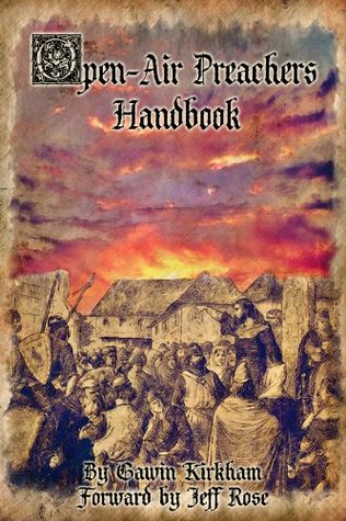 The Open-Air Preacher's Handbook by Gawin Kirkham