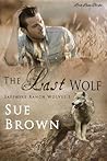 The Last Wolf by Sue  Brown