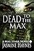 Dead to the Max (Max Starr,...