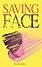 Saving Face