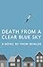 Death from a Clear Blue Sky