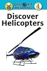 Discover Helicopters (Discover Reading) Discover Helicopters (Discover Reading)