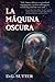 La Maquina Oscura