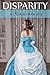 Disparity - a Rumpelstiltskin story (Fairy Tales Retold)