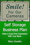 Self Storage Business Plan. Make a Good Impression With Your Bank. Self Storage Business Plan. Make a Good Impression With Your Bank.