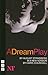 A Dream Play by August Strindberg A Dream Play by August Strindberg