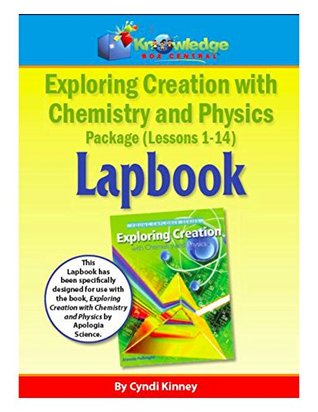 Apologia Exploring Creation with Chemistry and Physics - Lessons 1-14 Lapbook Package (Kindle Edition)
