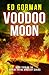 Voodoo Moon: Book Four of the Robert Payne Mystery Series