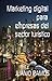 Marketing digital para empresas del sector turístico