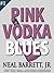 Pink Vodka Blues (Wiley Moss #1)