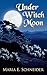 Under Witch Moon (Moon Shadows, #1)