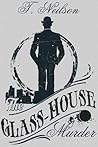 The Glass-House M...