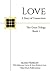 Love: A Story of Connection...