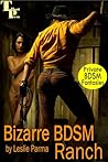Bizarre BDSM Ranch (Private BDSM Fantasies Book 5)