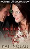 Once Upon A New Year's Eve by Kait Nolan