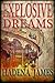 Explosive Dreams (Dreams and Reality #4)