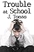 Trouble at School