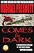 Comes the Dark