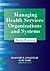 Managing Health Services Organizations and Systems, Sixth Edi... by Kurt Darr