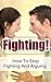 Dealing With Difficult People: How To Stop Fighting And Arguing (Coping With Conflict, Angry People, Abusive Behavior and Rage)