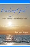 Finding God: Biblical Answers to Questions about Our Maker