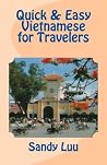 Quick & Easy Vietnamese for Travelers Quick & Easy Vietnamese for Travelers