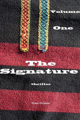 The Signature - Volume I (Kindle Edition)