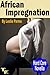 African Impregnation