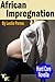 African Impregnation