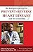 The Best Proven Ways to Prevent & Reverse Heart Disease and its Symptoms: Based on “Unleaded” an Elemental Films® feature documentary film