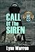 Call of the Siren by Lynn Warren
