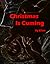 Christmas is Cuming