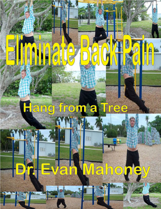 Eliminate Back Pain: Hang from a Tree