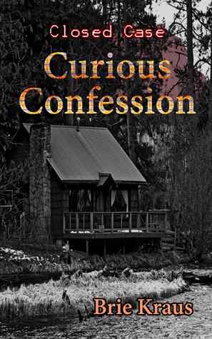 Curious Confession (Closed Case Book 1)