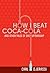 How I Beat Coca-Cola and Other Tales of One-Upmanship
