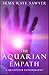 The Aquarian Empath