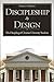 Discipleship By Design: The...
