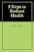 5 Steps to Radiant Health