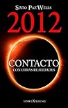 2012 Contacto con otras realidades (Spanish Edition)
