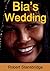 Bia's Wedding