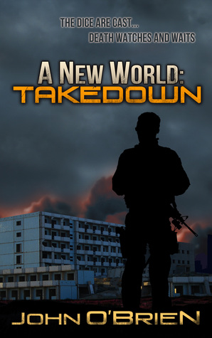 Takedown A New World 7 By John O Brien